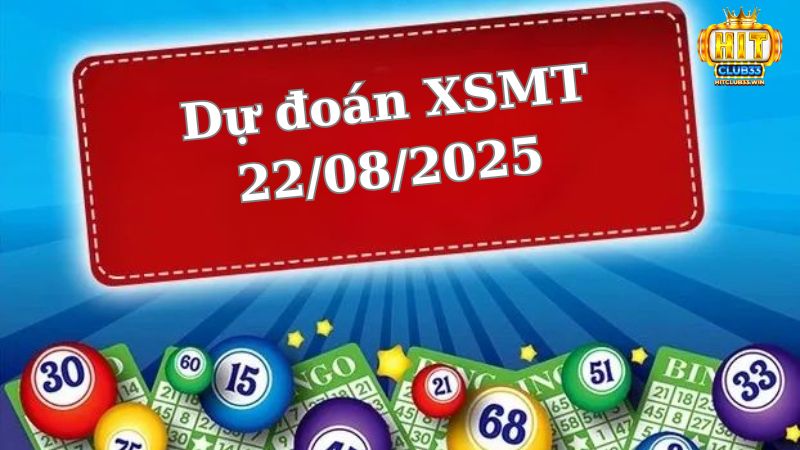 Soi cầu XSMT 22/08/2025 - Dự đoán xổ số miền Trung 22/08